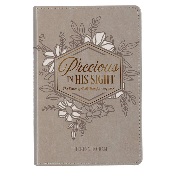 Precious In His Sight: The Power of God's Transforming Love